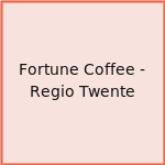 Fortune Coffee - Regio Twente